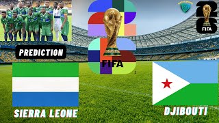 Sierra Leone vs Djibouti CAF 2026 FIFA World Cup Qualification Prediction [upl. by Euphemia]