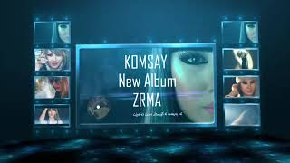 Komsay New Albums Coming soon ZRMA 2015 [upl. by Doowron]