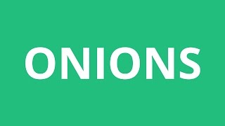 How To Pronounce Onions  Pronunciation Academy [upl. by High]