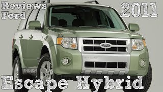 Reviews Ford Escape Hybrid 2011 [upl. by Daniella]