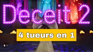 Deceit 2  les 4 tueurs 😈🧛🏼‍♂️🐾🤡  explication [upl. by Ahsieym433]