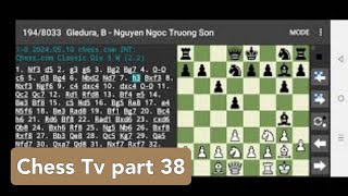 Chess Tv part 38 chessgames chesstv [upl. by Farlee]