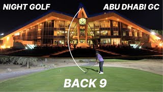 Abu Dhabi  Night Golf Back 9 [upl. by Gwenore]