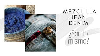 Diferencias entre JEAN MEZCLILLA ÍNDIGO y DENIM [upl. by Netsrejk]