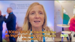 🟡🌾A TODO TRIGO Enfermedades en trigo y cebada estrategias de control ►Cristina Palacio [upl. by Aicenek364]