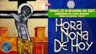 HORA NONA DE HOY ✟ VIERNES 22 DE NOVIEMBRE año 2024 ✟ Camino Neocatecumenal ✟Liturgia de las Horas [upl. by Enerak734]