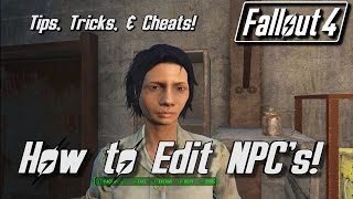 FALLOUT 4  How To Edit NPC and Companion Looks TUTORIAL [upl. by Teillo789]