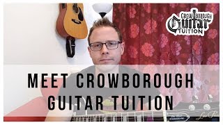 Meet Crowborough Guitar Tuition [upl. by Pylle]