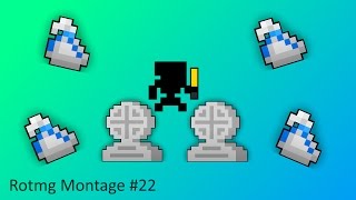 Rotmg Montage 22 [upl. by Eylrahc50]