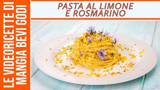 Pasta al limone e rosmarino  GOURMET FACILISSIMA [upl. by Aniaj730]