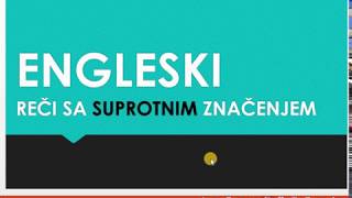 ENGLESKI UBRZANO UČENJE  RECI SA SUPROTNIM ZNAČENJEM  UMESTO JEDNE UČITE DVE REČI ZA ISTO VREME [upl. by Erodasi]