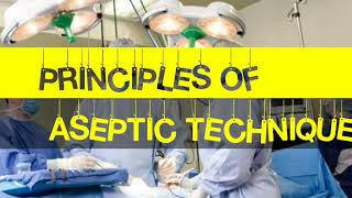 ASEPTIC TECHNIQUE  PRINCIPLES  OPERATING THEATRE  NURSING KNOWLEDGE [upl. by Eletnahs]