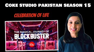 Magical Journey Of BLOCKBUSTER  Coke Studio Pakistan Season 15 [upl. by Etnuahc]