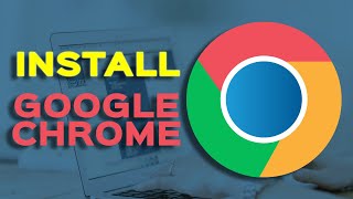 How to Install Google Chrome on Windows 10 [upl. by Ailero]