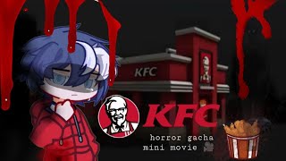 KFC  gacha life 2 horror mini movie  horror gl2  voice acted  •Dark tales• [upl. by Prudy]