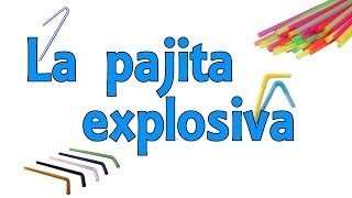 La pajita explosiva Experimentos Caseros [upl. by Eilyk]