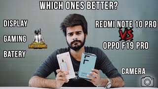 OPPO F19 Pro VS Redmi Note 10 Pro  Detailed Performance Gaming and Camera Comparison [upl. by Elisa]