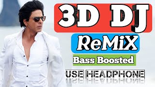 3d Song dj Ultimate 3D Audio Bass Boosted Songs In Hindi [upl. by Laleb258]