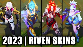 ALL RIVEN SKINS SPOTLIGHT 2023  League of Legends [upl. by Amliv]