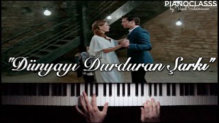 quotDünyayı Durduran Şarkıquot Piano [upl. by Lomax]