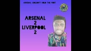 ReviewArsenal 2 vs 2 Liverpool [upl. by Gavrielle]