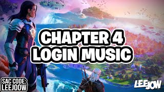 Fortnite  Chapter 4 Login Music OST [upl. by Ewan]