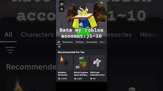 Rate my account roblox [upl. by Magdalena9]