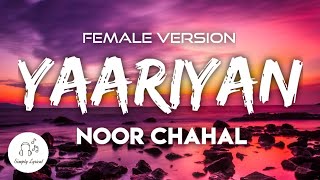 Sachiyan Preetan Jado La Laiye Female Version  Yaariyan Lyrics  Noor Chahal Asi Gabru Punjabi Dil [upl. by Hakceber]