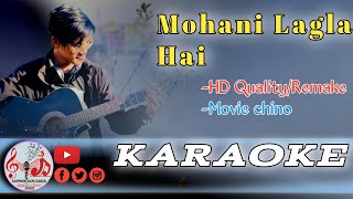 Mohani Lagla Hai Karaoke  Lyrics  Old Nepali Song Karaoke with Lyrics [upl. by Iaoh]