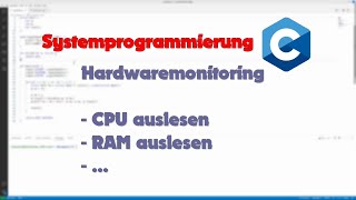 Systemprogrammierung in C 8 Hardwaremonitor in C  ITWorks4U [upl. by Liew972]