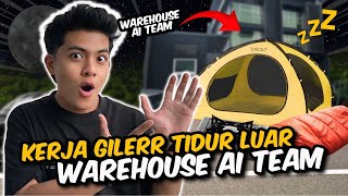 KEJA GILERR TIDUR DEPAN WAREHOUSE AITEAM PALING EXTREME HAMPIR DIBAWA RIBUT [upl. by Rimidalb]