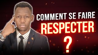 COMMENT SE FAIRE RESPECTER SI TU VEUX QUON TE RESPECTE VRAIMENT [upl. by Charmain]