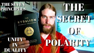 INTRODUCTION To THE KYBALION  Mental ALCHEMY  The Hermetic Principle Of POLARITY [upl. by Htevi]