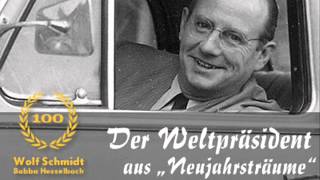 Der Weltpräsident  Ein Neujahrstraum aus der Hesselbach Radioserie [upl. by Monro]