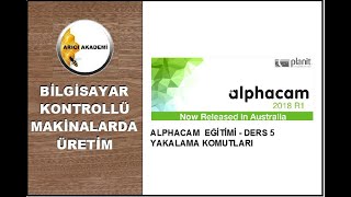 ALPHACAM EĞİTİMİ  DERS 5 YAKALAMA KOMUTU AlphaCAM [upl. by Llennej]