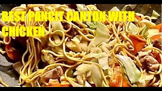 Best PANCIT CANTON with CHICKEN [upl. by Madid571]