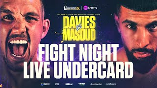 LIVE Undercard  Liam Davies vs Shabaz Masoud IBO World SuperBantamweight Title Fight 💥 [upl. by Gessner828]