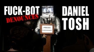 FuckBot denounces Daniel Tosh [upl. by Airom]