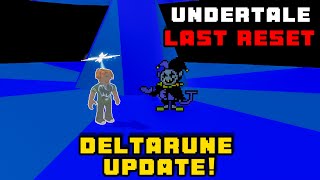 NEW DELTARUNE BOSSES OP DROPS Undertale Last Reset Update [upl. by Ikkiv337]