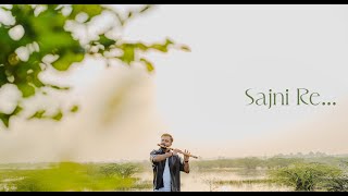 Sajni Re  Laapataa Ladies  Hemant Sharma  Flute Cover [upl. by Lozar]