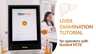 Tutorial liver examination with FibroScan® and Guided VCTE™ [upl. by Haroved835]