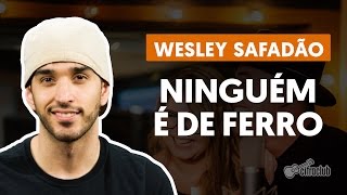 Ninguém É de Ferro part Marília Mendonça  Wesley Safadão aula de violão simplificada [upl. by Dall]