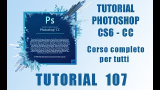 Photoshop Corso Base Composizione fotografica Parte Seconda  Tutorial 107 ITA [upl. by Mariette806]