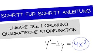 Lineare DGL 1 Ordnung  quadratischer Lösungsansatz  schnell und einfach erklärt [upl. by Eelik]