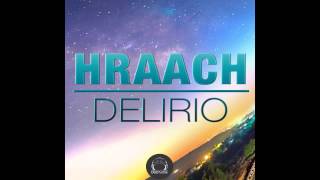 Hraach  Delirio Orig Mix DeepClass Records [upl. by Pruchno]