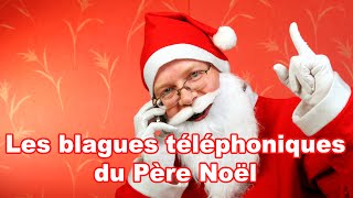 Les blagues téléphoniques du père noël [upl. by Ronica]