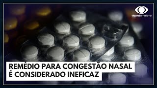 Fenilefrina remédio para congestão nasal é ineficaz por via oral  Jornal da Noite [upl. by Other]