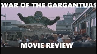 War of the Gargantuas Movie Review [upl. by Solly463]