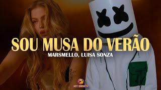 Marshmello Luisa Sonza  Sou Musa do Verão  LETRA [upl. by Nonnac602]