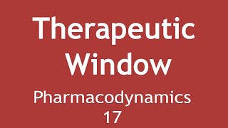 Therapeutic window Pharmacodynamics Part 17  Dr Shikha Parmar [upl. by Hulen]